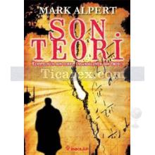 Son Teori | Mark Alpert