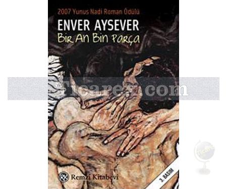 Bir An Bin Parça | Enver Aysever - Resim 1