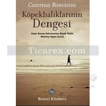 Köpekbalıklarının Dengesi | Caterina Bonvicini