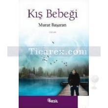 Kış Bebeği | Murat Başaran