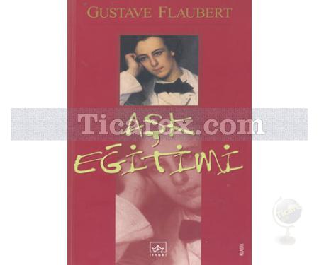 Aşk Eğitimi | Gustave Flaubert - Resim 1