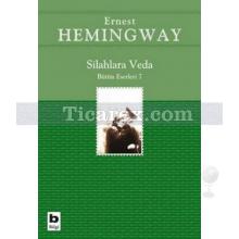Silahlara Veda | Ernest Hemingway
