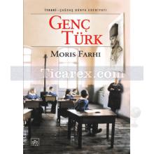 Genç Türk | Moris Farhi