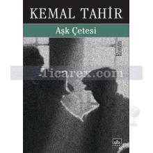 Aşk Çetesi | Kemal Tahir
