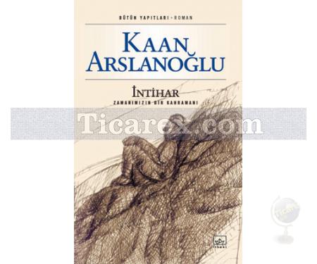 İntihar | Kaan Arslanoğlu - Resim 1