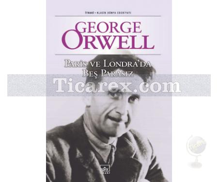 Paris ve Londra'da Beş Parasız | George Orwell - Resim 1