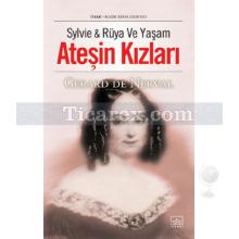 Ateşin Kızları | Slyvie & Rüya ve Yaşam | Gerald De Nerval