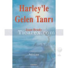 Harley'le Gelen Tanrı | Joan Brady