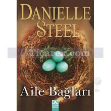 Aile Bağları | Danielle Steel
