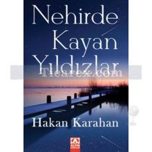 Nehirde Kayan Yıldızlar | Hakan Karahan