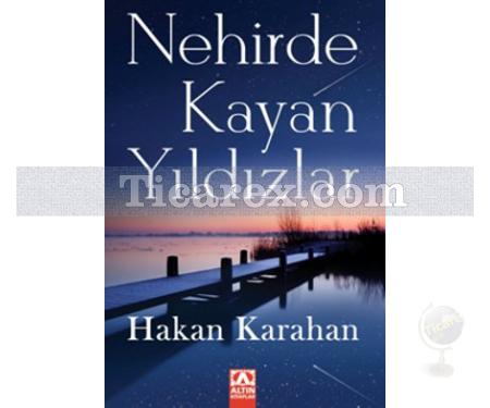 Nehirde Kayan Yıldızlar | Hakan Karahan - Resim 1
