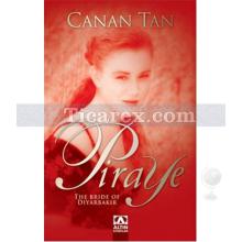 Piraye | Canan Tan