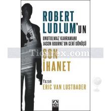 Son İhanet | Eric van Lustbader