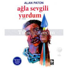 Ağla Sevgili Yurdum | Alan Paton