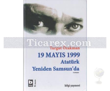 19 Mayıs 1999 Atatürk Yeniden Samsun'da | Birleştirilmiş 2 Cilt | Turgut Özakman - Resim 1