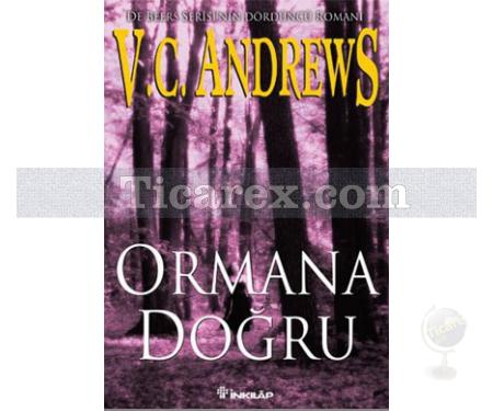 Ormana Doğru | De Beers Serisi 4 | V.C. Andrews - Resim 1