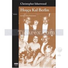 Hoşça Kal Berlin | Christopher Isherwood