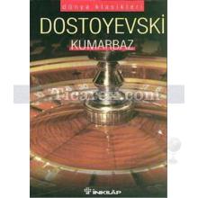 Kumarbaz | Fyodor Mihayloviç Dostoyevski