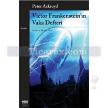 Victor Frankenstein'in Vaka Defteri | Peter Ackroyd
