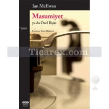 Masumiyet ya da Özel İlişki | Ian McEwan