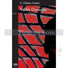 Varlık Damıtan | C. Hakan Arslan