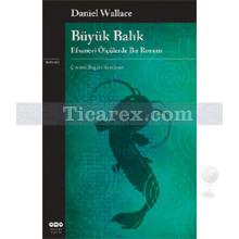Büyük Balık | Daniel Wallace