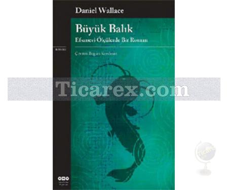 Büyük Balık | Daniel Wallace - Resim 1