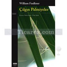Çılgın Palmiyeler | William Faulkner