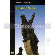 Ouidah Naibi | Bruce Chatwin