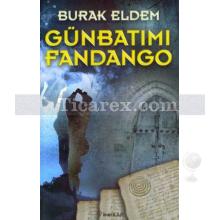 Günbatımı Fandango | Burak Eldem