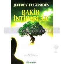 Bakir İntiharlar | Jeffrey Eugenides