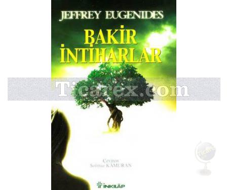 Bakir İntiharlar | Jeffrey Eugenides - Resim 1