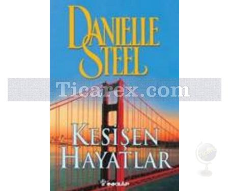 Kesişen Hayatlar | Danielle Steel - Resim 1
