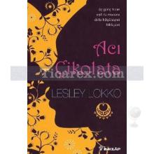 Acı Çikolata | Lesley Lokko