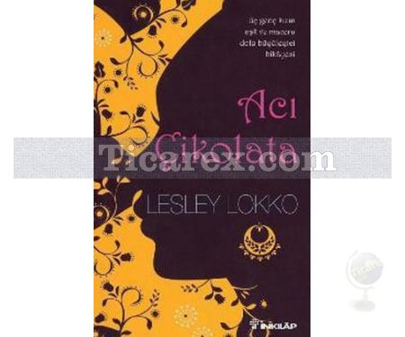 Acı Çikolata | Lesley Lokko - Resim 1