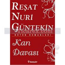 Kan Davası | Reşat Nuri Güntekin