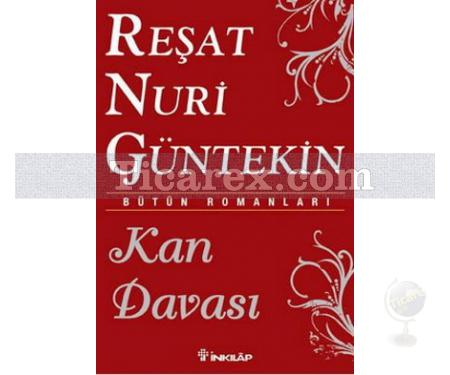 Kan Davası | Reşat Nuri Güntekin - Resim 1