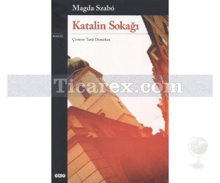 Katalin Sokağı | Magda Szabo - Resim 1