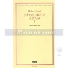 Niteliksiz Adam 1 | Robert Musil