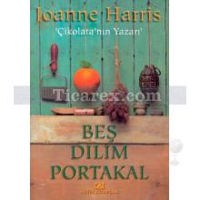 Beş Dilim Portakal | Joanne Harris