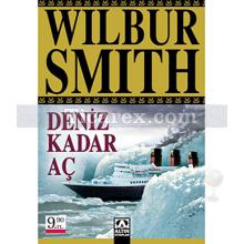 Deniz Kadar Aç | (Cep Boy) | Wilbur Smith