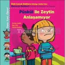 puskul_ile_zeytin_anlasamiyor