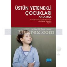 ustun_yetenekli_cocuklari_anlamak