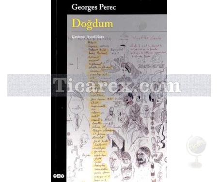 Doğdum | George Perec - Resim 1