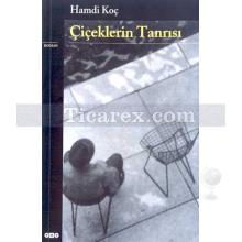 Çiçeklerin Tanrısı | Hamdi Koç