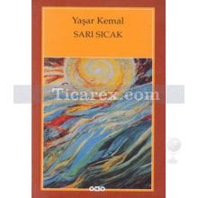 Sarı Sıcak | Yaşar Kemal