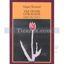 Yer Demir Gök Bakır | Dağın Öte Yüzü 2 | Yaşar Kemal