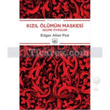 Kızıl Ölümün Maskesi | Edgar Allan Poe