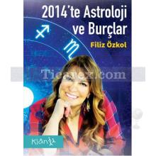 2014'te Astroloji ve Burçlar | Filiz Özkol