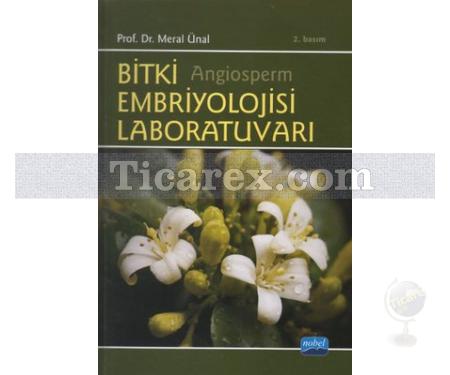 Bitki Embriyolojisi Laboratuvarı | Angiosperm | Meral Ünal - Resim 1